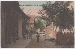 ADA - KALEH - 1910. Török utcza - Old Postcards - Régi Képeslapok - Ritka!