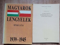 Magyarok és lengyelek 1939-1945 Menekültügy  + ajándék kötet