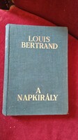 LOUIS BERTRAND- A  NAPKIRÁLY  kb.20-as évek  ATHENEAUM