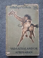 Kittenberger Kálmán: Vadászkalandok Afrikában (1959)