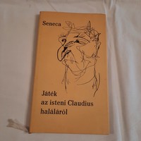 Seneca: Játék az isteni Claudius haláláról Magyar Helikon 1963 Szász Endre illusztrációival
