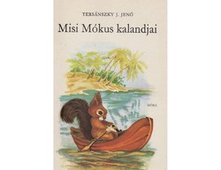 Tersánszky j. The adventures of Jenő Misi squirrel