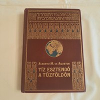 Alberto M.de Agostini: Tíz esztendő a Tűzföldön  Magyar Földrajzi Társaság Könyvtára