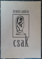 András Ürmösi: only - poems dedicated!