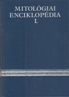 Sz. A. Tokarev (szerk.):  Mitológiai ​enciklopédia I-II.