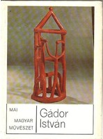 Gádor István (mai magyar művészet) Horváth György Képzőművészeti Alap Kiadóváll., 1971