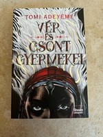 Tomi Adeyemi - Vér és csont gyermekei