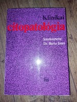 Klinikai citopatológia Dr. Barta Imre Medicina Könyvkiadó, 1979