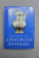 Ilona P. Brestyánszky: the goldsmith in Pest-Buda