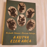 Szinák János - Veress István: A kutya ezer arca    Gondolat Kiadó 1977