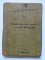 Horn János: Ribiszke, köszméte, málna és szamóca termesztése (1938)