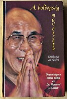 Őszentsége a dalai láma és Howard C. Cutler: A boldogság művészete
