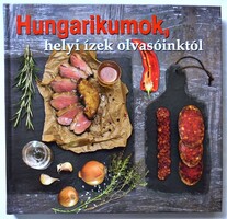 Hungarikumok, helyi ízek olvasóinktól; 2017