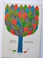 Hervay Gizella: Életfa, 1983.