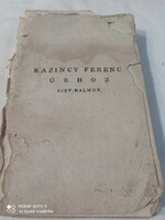 Antik könyv: Kazinczy Ferenc úrhoz, 18. század vége, romos állapotban