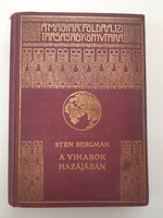 Sten Bergman: A viharok hazájában A Magyar Földrajzi Társaság Könyvtára