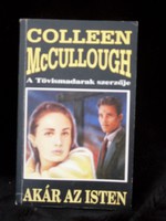 Colleen McCullough, Like God