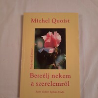 Michel Quoist: Beszélj nekem a szerelemről    Szent Gellért Egyházi Kiadó 1994