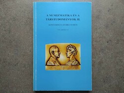 A Numizmatika és a Társtudományok II. Konferencia Debrecenben 1995 (id62604)