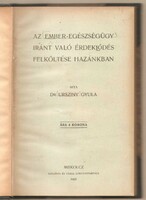 Ursziny Gyula: Az Ember-Egészségügy Iránt Való Érdeklődés Felköltése Hazánkban   1903