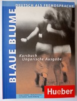 Blaue Blume Deutsch als Fremdsprache / Kursbuch / Ungarische Ausgabe