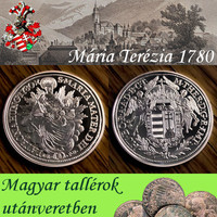 Magyar tallérok utánveretben Mária Terézia tallérja 1780 tiszta ezüst .999 PP 20 g
