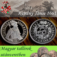 Magyar tallérok utánveretben Kemény János tallérja 1661 tiszta ezüst .999 PP 20 g