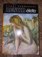 Henri Perruchot: The Life of Renoir