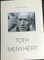 Tóth Menyhért monográfia