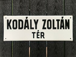 Kodály Zoltán tér - utcatábla (zománctábla, zománc tábla)