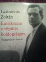 Latinovits Zoltán: Emlékszem... levelezés, elmélkedés, írásai