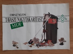 Plakát: Országos Tavaszi Nagytakarítást! MDF választási plakát 1990