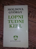 Moldova György Lopni tudni kell