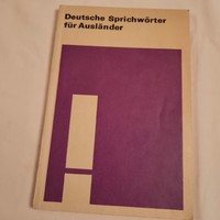 Deutsche sprichwörter für auslander ein auswahl mit beispielen leipzig 1974