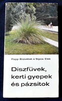 Papp Erzsébet, Sipos Elek: Díszfüvek, kerti gyepek és pázsitok