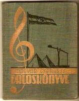 Bárdos  - Spilenberg - Márai: Magyar Cserkész Daloskönyve  1941