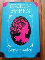 Lány a tükörben  -  Cecelia Ahern  1000 Ft