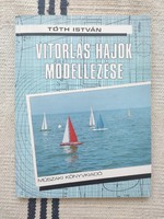 István Tóth - modeling of sailing ships - modeling, model building book - Balaton souvenir