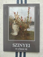 Szinyei és a hazai táj - Szinyei Merse Pál, Mészöly Géza, Spányi Béla
