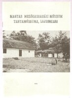 Bárth-Für: Magyar Mezőgazdasági Múzeum Tanyamúzeuma,Lajosmizse