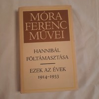 Ferenc Móra: the resurrection of Hannibal / these years 1914-1933 fiction book publisher 1981