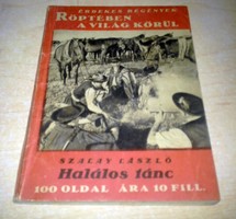 Szalay László: Halálos tánc (1940) betyár-regény Érdekes regények - Röptében a világ körül ponyva