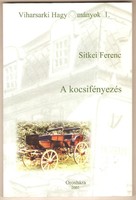 Sitkei Ferenc: A Kocsifényezés  2002