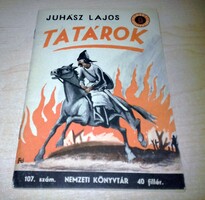 Juhász Lajos: Tatárok, Nemzeti Könyvtár 107. (1943) ponyva