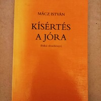 István Mácz: temptation for good