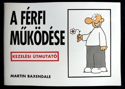 Martin Baxendale: A férfi működése