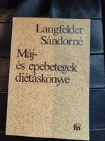 Máj és epebetegek diétáskönyve -Langerfelder Sándorné