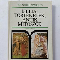 Szabolcs Szunyogh: biblical stories, ancient myths