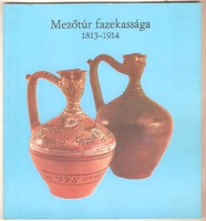 Pottery of Mezőtúr 1813-1914