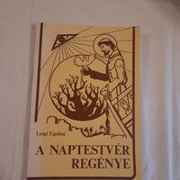 Luigi Ugoloni: The Sun Brother's Novel The Life of Saint Francis of Assisi Franciscan Monastery of Szatka 1978